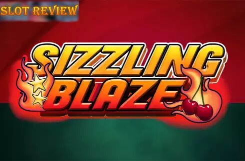 Sizzling Blaze Slot Review